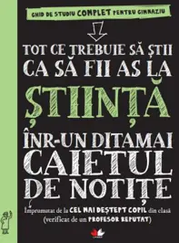 Tot ce trebuie sa stii ca sa fii as la stiinte intr-un ditamai caietul de notite