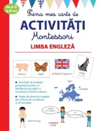 Prima mea carte de activitati montessori. Limba engleza. 3-6 ani