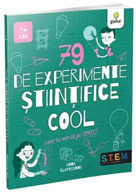 79 de experimente stiintifice cool