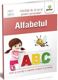 Alfabetul 3-5 ani. Activitati de zi cu zi