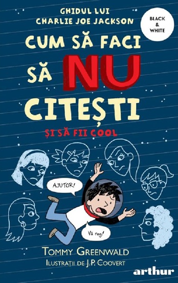 Cum sa faci sa NU citesti dar sa fii cool. Ghidul lui Charlie Joe Jackson Vol.5