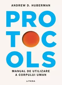 Protocols. Manual de operare a corpului uman