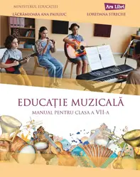 Educatie muzicala - clasa a VII-a - 2024