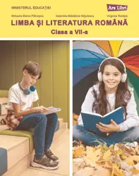 Limba si literatura romana - manual clasa a VII-a - 2024