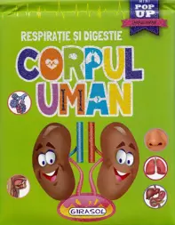 Corpul uman - Respiratie si digestie