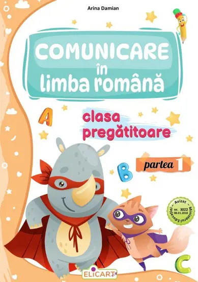 Comunicare in limba romana - Clasa pregatitoare - Partea I