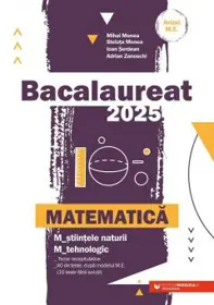 BAC 2025. MATEMATICA. STIINTELE-NATURII. TEHNOLOGIC