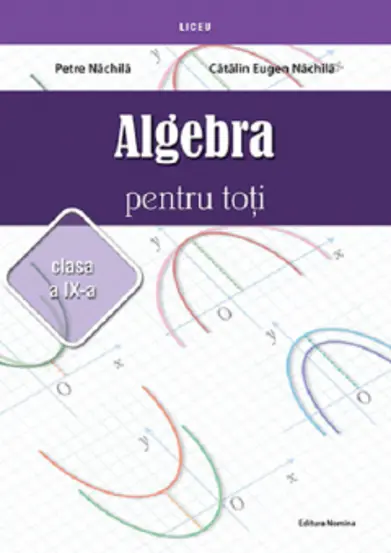 Algebra pentru toti – Clasa a IX-a