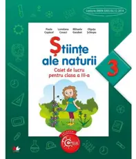 Stiinte ale naturii - Clasa 3 - Caiet