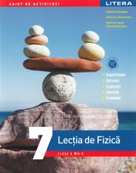 Lectia de fizica - Clasa 7 - Caiet de activitati