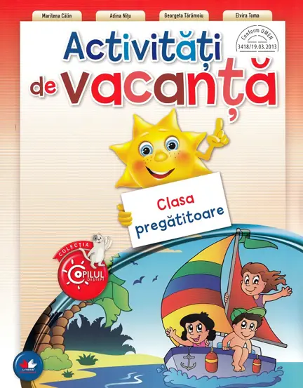 ACTIVITATI DE VACANTA. CLASA PREGATITOARE. reeditare