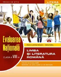 VREAU SA STIU. EVALUARE NATIONALA. LIMBA SI LITERATURA ROMANA. Clasa a VIII-a. 2022