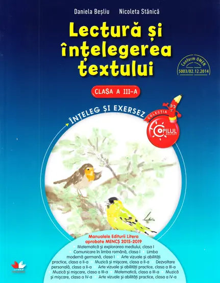 LECTURA SI INTELEGEREA TEXTULUI. Caiet de lucru pentru clasa a III-a