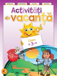 ACTIVITATI DE VACANTA. CLASA A III-A. reeditare