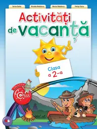 ACTIVITATI DE VACANTA. CLASA A II-A. reeditare