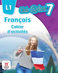 FRANCAIS. Cahier d'activites. L1. Lectia de franceza (clasa a VII-a)