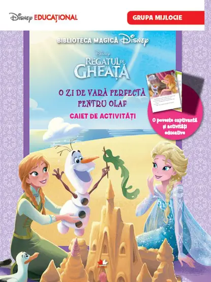 REGATUL DE GHEATA. O zi de vara perfecta pentru Olaf. Caiet de activitati (grupa mijlocie). Disney Educational