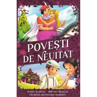 Povesti de neuitat: Hansel si Gretel. Motanul incaltat. Frumoasa din Padurea Adormita