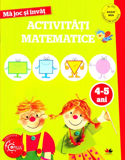 MA JOC SI INVAT. Activitati matematice. 4-5 ani