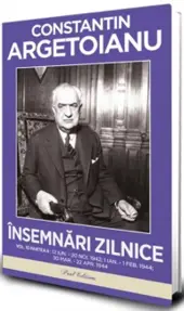 Însemnări zilnice, Volumul 10 Partea II. 12 iunie – 20 noiembrie 1942. 1 ianuarie – 1 februarie 1944. 30 martie – 22 aprilie 1944 – Constantin Argetoianu