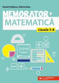 Memorator de matematica pentru clasele V-VIII