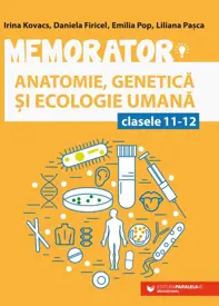 Memorator de anatomie, genetica si ecologie umana pentru clasele XI-XII