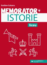 Memorator de istorie pentru liceu