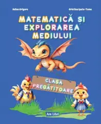 Matematica si explorarea mediului. Clasa pregatitoare