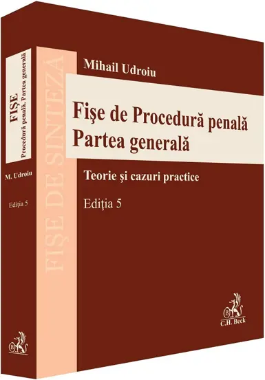 Fise de Procedura penala. Partea generala Ed.5