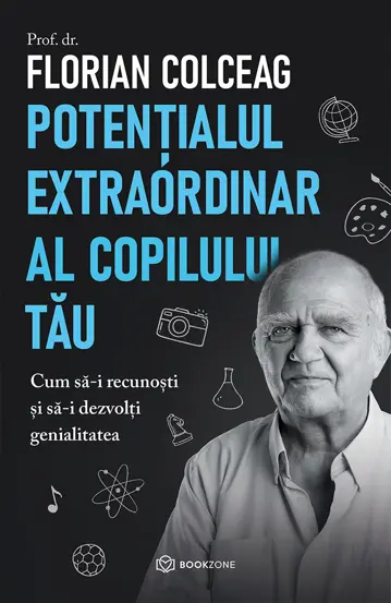 Potentialul extraordinar al copilului tau