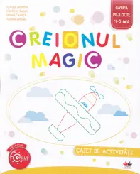 Creionul Magic 4-5 ani Grupa mijlocie Caiet