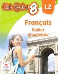 Club Dos. Francais L2. Cahier d'activites. Lectia de franceza - Clasa 8