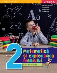 Matematica si explorarea mediului - Clasa 2 - Caiet de activitati