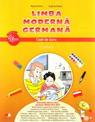 Limba moderna germana - Clasa 1 - Caiet de lucru