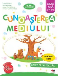 Cunoasterea mediului 3-4 ani. Grupa mica - Caiet