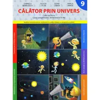 Calator prin univers. Caiet de lucru - Clasa pregatitoare. Semestrul 2