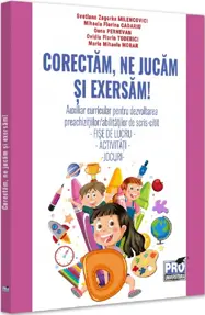 Corectam, ne jucam si exersam!