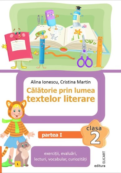 Calatorie prin lumea textelor literare. Clasa a II-a. Partea 1 – (L)