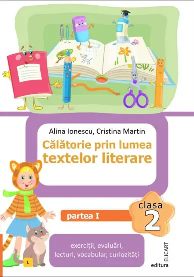 Calatorie prin lumea textelor literare. Clasa a II-a. Partea 1 – (L)