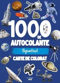 1000 de autocolante:  Spatiul. Carte de colorat