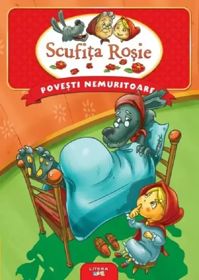 Scufita rosie. Povesti nemuritoare