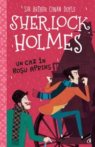 Sherlock Holmes. Un caz in rosu aprins