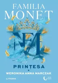 Familia Monet. Printesa. Partea I