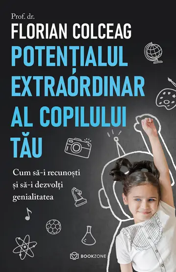 Potentialul extraordinar al copilului tau (resigilat)