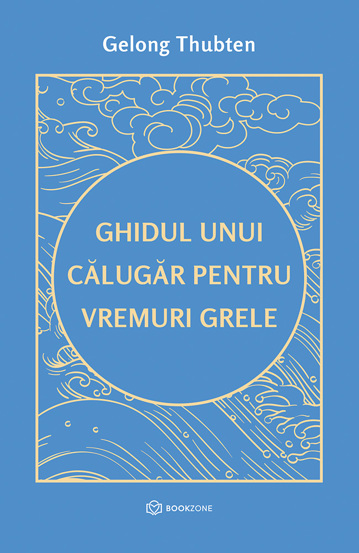 Ghidul unui calugar pentru vremuri grele  (resigilat)