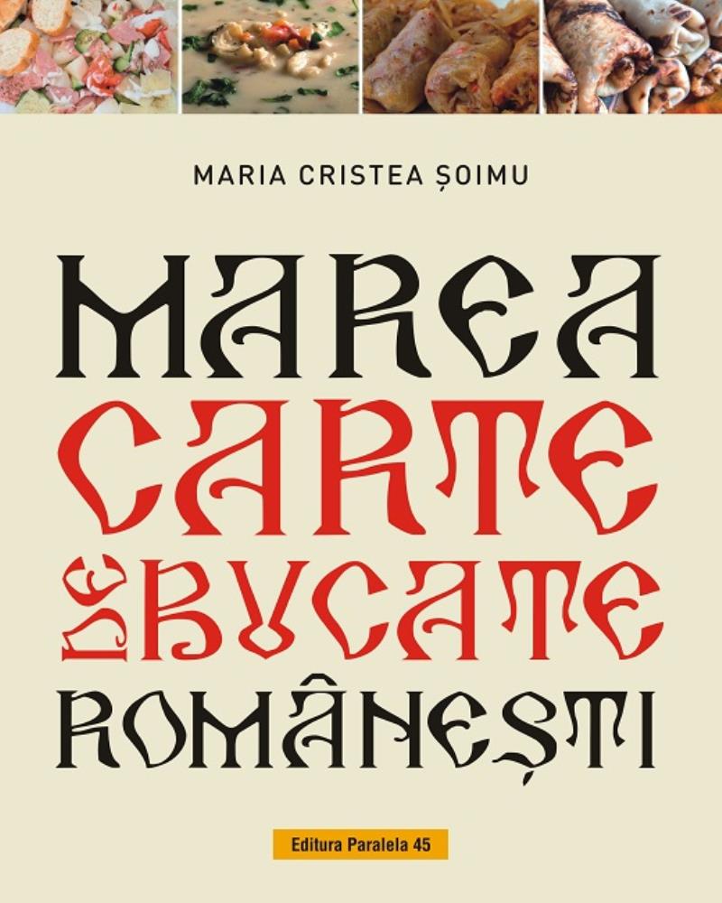 Marea carte de bucate romanesti (resigilat)