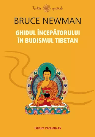 Ghidul incepatorului in budismul tibetan (resigilat)