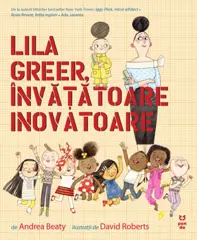 Lila Greer, învățătoare inovatoare