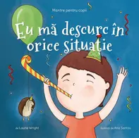 Mantre pentru copii. Eu ma descurc in orice situatie (resigilat)