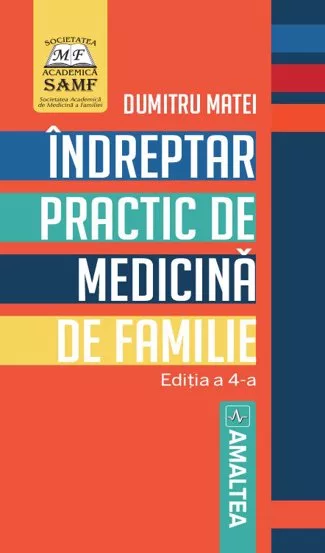 Indreptar practic de medicina de familie. Editia 4 (resigilat)